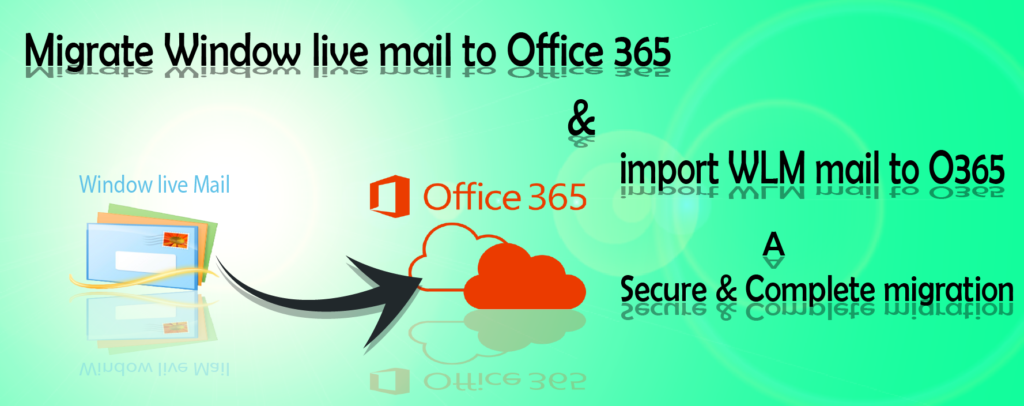 convert wlm to office 365
